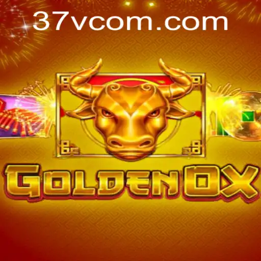 Unveiling the Thrilling World of GoldenOx: A Captivating Adventure with 37V