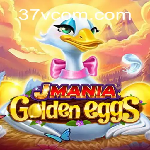 Exploring JManiaGoldenEggs: The Thrilling World of 37V